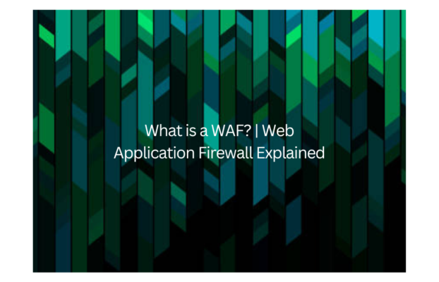 What is a WAF? | Web Application Firewall Explained