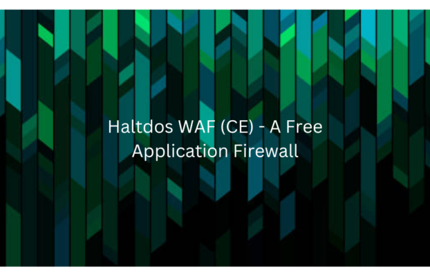 Haltdos WAF (CE) – A Free Application Firewall