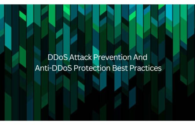 DDoS Attack Prevention and Anti-DDoS Protection Best Practices