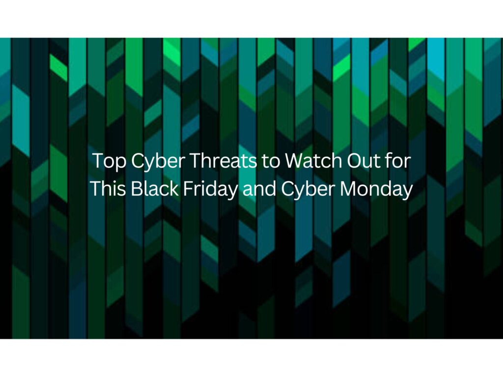 Black Friday and Cyber Monday