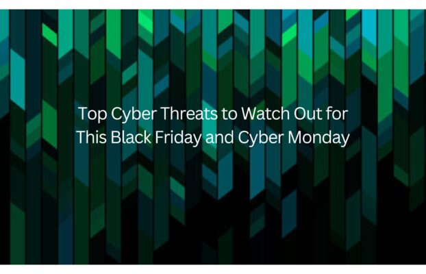 Top Cyber Threats to Watch Out for This Black Friday and Cyber Monday