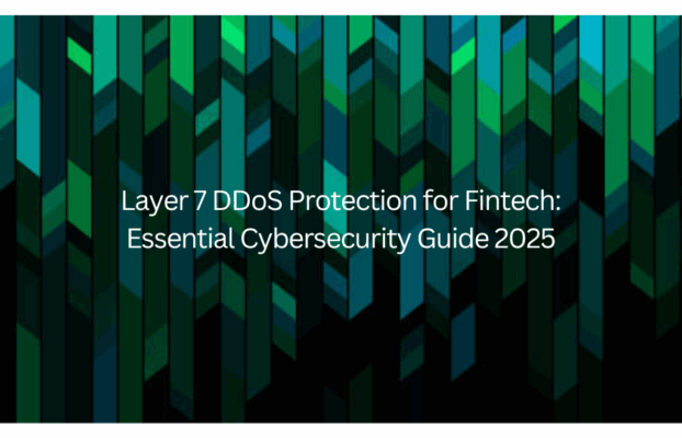 Layer 7 DDoS Protection for Fintech: Essential Cybersecurity Guide 2025